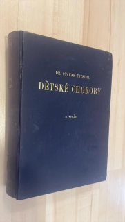 DR. OTAKAR TEYSCHL - DĚTSKÉ CHOROBY